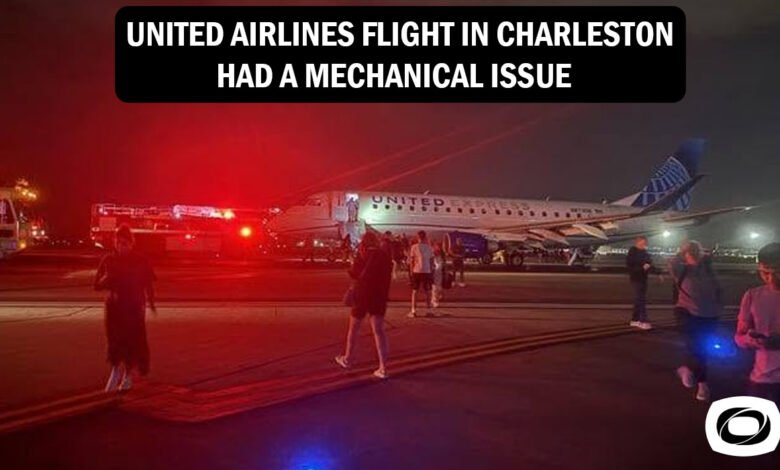 United Airlines Flight in Charleston Had a Mechanical Issue